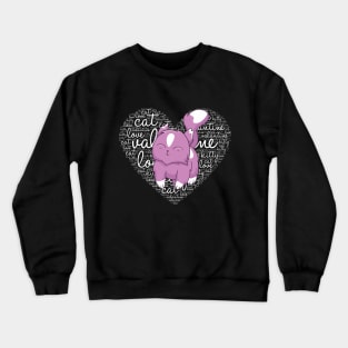 Kitty Is My Valentine Crewneck Sweatshirt